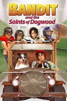 Bandit and the Saints of Dogwood (2016) afişi