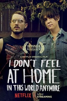 I Don't Feel at Home in This World Anymore (2017) afişi