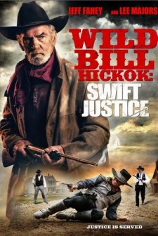 Wild Bill Hickok: Swift Justice (2016) afişi