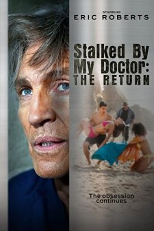 Stalked by My Doctor: The Return (2016) afişi