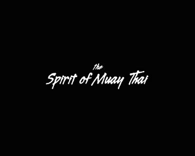 Spirit of Muay Thai