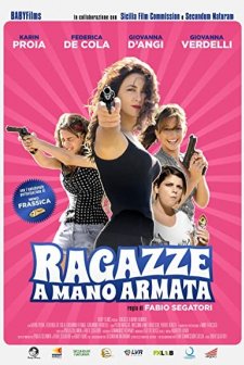 Ragazze a mano armata (2014) afişi