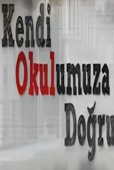 Kendi Okulumuza Doğru (2008) afişi