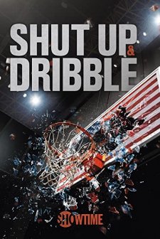 Shut Up and Dribble (2018) afişi