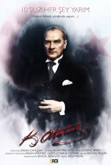 10'suz Her Şey Yarım (Mustafa Kemal Atatürk) (2018) afişi