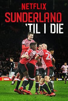 Sunderland 'Til I Die (2018) afişi