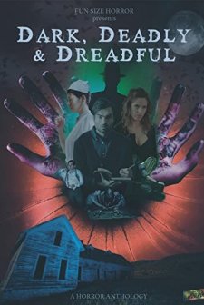 Dark, Deadly and Dreadful (2018) afişi