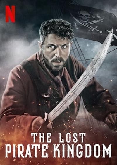 The Lost Pirate Kingdom (2021) afişi