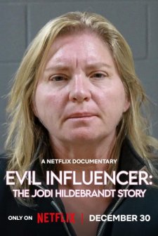 Evil Influencer: The Jodi Hildebrandt Story (2025) Fragman (2025) afişi