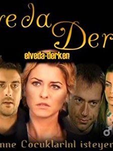 Elveda Derken (2007) afişi