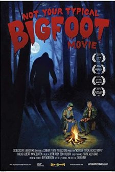 Not Your Typical Bigfoot Movie (2008) afişi