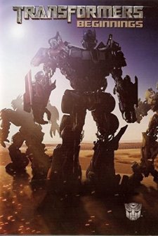 Transformers: Beginnings (2007) afişi