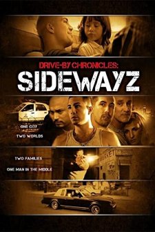 Drive-by Chronicles: Sidewayz (2009) afişi