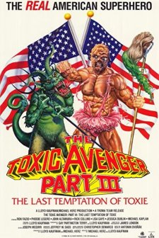The Toxic Avenger Part III: The Last Temptation Of Toxie (1989) afişi