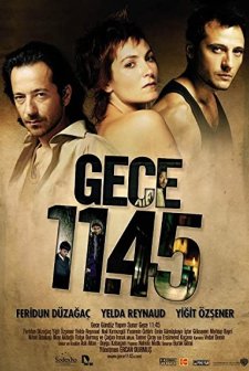 Gece 11:45 (2005) afişi