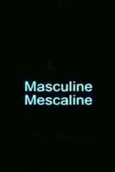 Masculine Mescaline (1996) afişi
