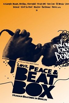 Love, Peace & Beatbox (2008) afişi
