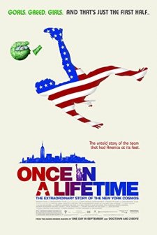Once in a Lifetime: The Extraordinary Story of the New York Cosmos (2006) afişi