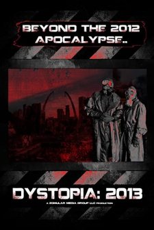 Dystopia: 2013 (2012) afişi