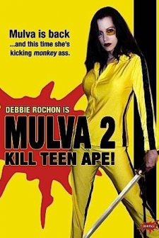 Mulva 2: Kill Teen Ape! (2005) afişi