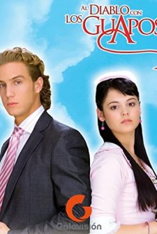 Al Diablo Con Los Guapos (2007) afişi