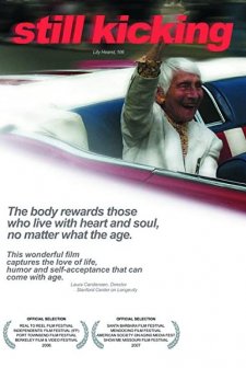 Still Kicking: Six Artistic Women Of Project Arts & Longevity (2006) afişi