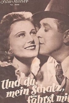 Und Du Mein Schatz Fährst Mit (1937) afişi