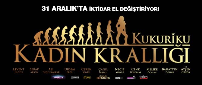 Kukuriku. Kadın Krallığı 31 Aralık'ta vizyona giriyor.